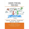 Saber Fencing for Kids 2nd Edition: that every parent must read