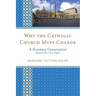 Why the Catholic Church Must Change: A Necessary Conversation