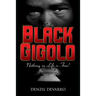 The Black Gigolo A Novel