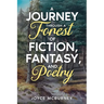 Journey Through a Forest of Fiction, Fantasy and Poetry