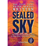 The Book They Never Wanted Written: Sealed Sky