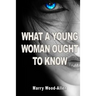 What a Young Woman Ought to Know
