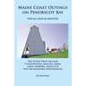 Maine Coast Outings on Penobscot Bay: for All Ages & Abilities