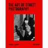 The Art of Street Photography
