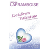 Lockdown Valentine: A Pandemic Romance