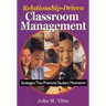 Relationship-Driven Classroom Management: Strategies That Promote Student Motivation