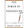 The Power of Persuasion: How We're Bought and Sold