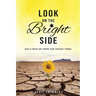 Look on the Bright Side: Daily Rays of Hope for Tough Times