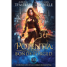 Potentia: Bonds Forged: Chronicles of an Urban Elemental Book 3