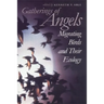 Gatherings of Angels: Migrating Birds and Their Ecology