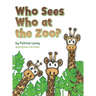 Who Sees Who at the Zoo