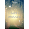 Dragon Unbound