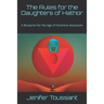 The Rules for the Daughters of Hathor: A Blueprint for the Age of Feminine Ascension