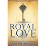 Royal Love: A Contemporary Royal Romance