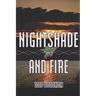 Nightshade and Fire