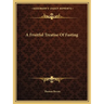 A Fruitful Treatise Of Fasting