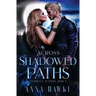 Across Shadowed Paths