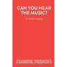 Can You Hear The Music?