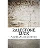 Ralestone Luck