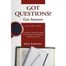 Got Questions? Got Answers Volume 1: Common Questions Asked by Christians and Religious People Every Day