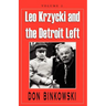 Leo Krzycki and the Detroit Left: Volume 2