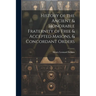 History of the Ancient & Honorable Fraternity of Free & Accepted Masons, & Concordant Orders