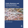 Public Relations and Communications: From Theory to Practice
