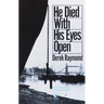 He Died with His Eyes Open