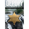 Deputy - Know Your Rights: A Cop's True Story