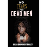 No Tears for Dead Men