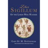 Liber Sigillum: Of the Lords Who Wander