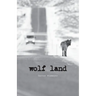 Wolf Land