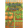 My Garden and Its Friends