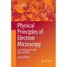 Physical Principles of Electron Microscopy: An Introduction to Tem, Sem, and Aem