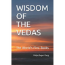 Wisdom of the Vedas: The World's First Books