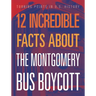 12 Incredible Facts about the Montgomery Bus Boycott