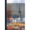 The Revised Book of Discipline of the Presbyterian Church in the United States of America: With the Revision of Chapter X. of the Directory for Worshi
