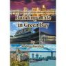 Building a Life in Green Bay