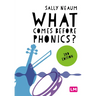 What comes before phonics? (Third Edition)