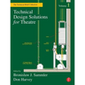 Technical Design Solutions for Theatre: The Technical Brief Collection, Volume 1