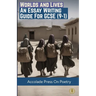 Worlds and Lives: Essay Writing Guide for GCSE (9-1)