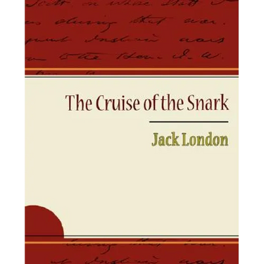 The Cruise of the Snark - Jack London