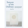 Textures of the Ordinary: Doing Anthropology After Wittgenstein
