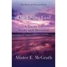 The Living God: A Guide for Study and Devotion
