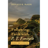 Following Faith with P. T. Forsyth: Daily Devotions