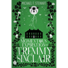 The Momentous Expiration of Tremmy Sinclair