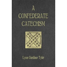 A Confederate Catechism