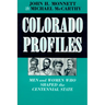 Colorado Profiles: Men and Women Who Shaped the Centennial State