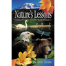 Nature's Lessons: Character Lessons from the World Around Us