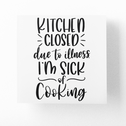 Kitchen Closed Im Sick Of Cooking Sticker by WinsterCreations™ Official Store